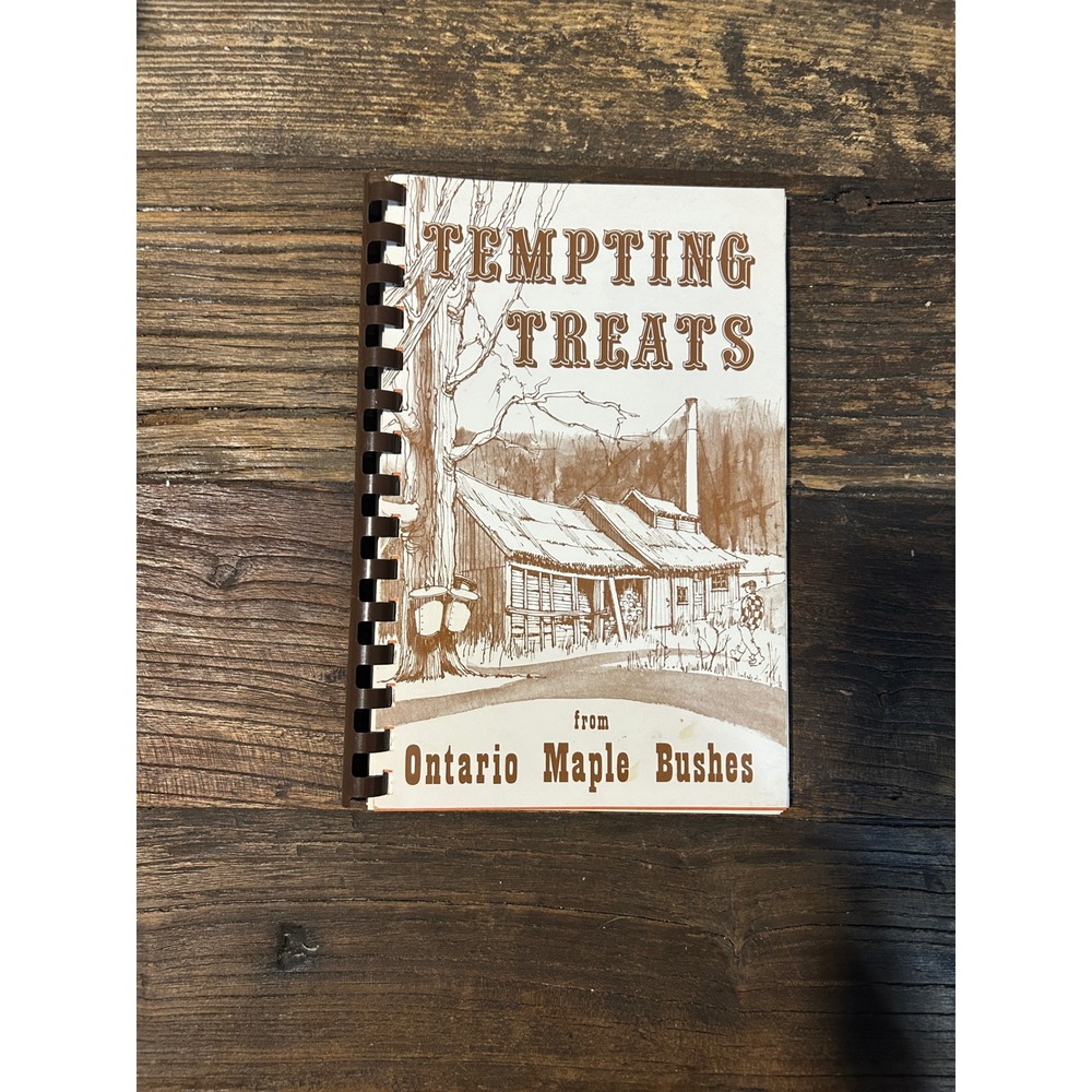 Vintage Tempting Treats from Ontario Maple Bushes Cookbook 1980 Maple Recipes